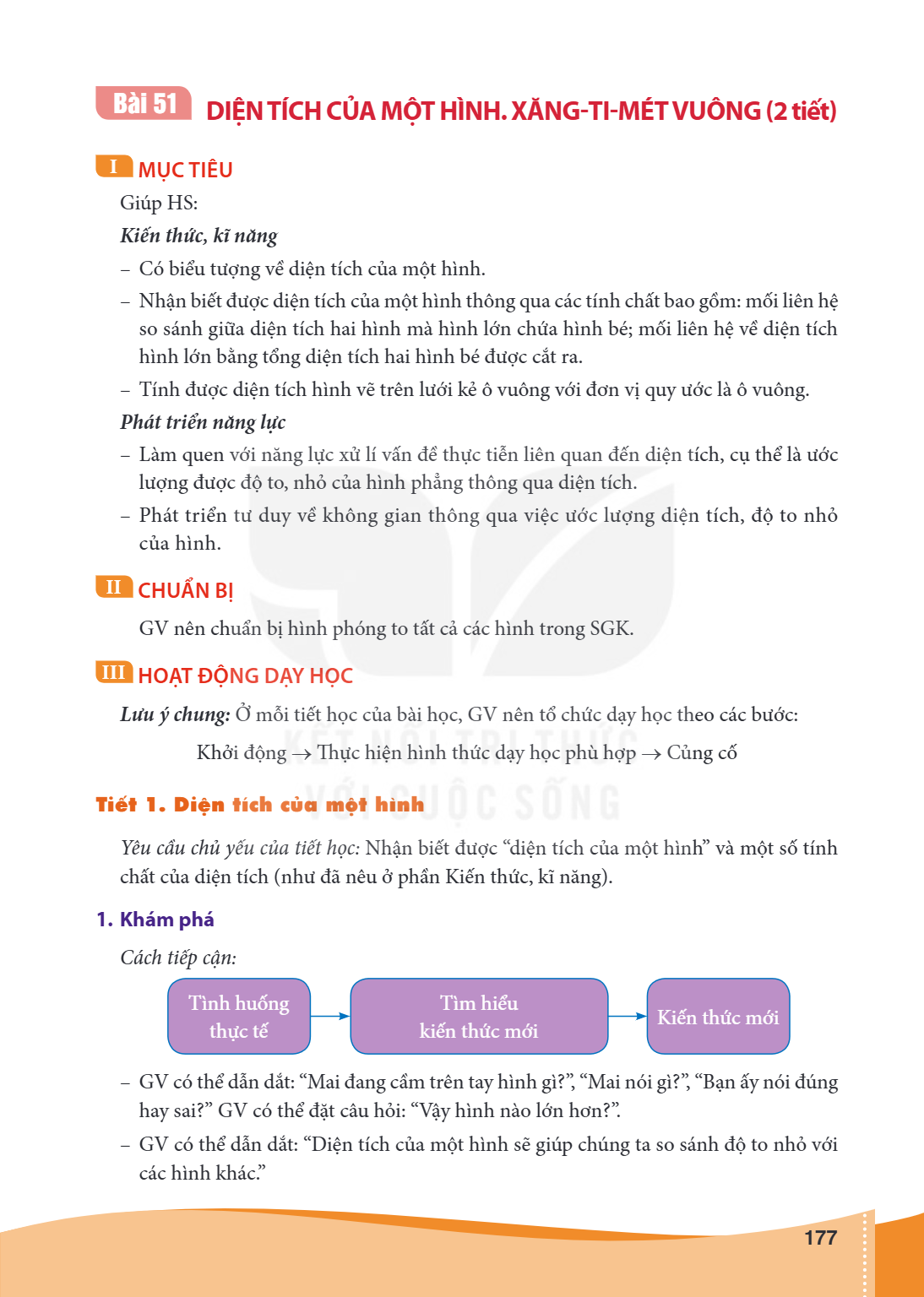 Bài 51. Diện tích của một hình. Xăng-ti-mét vuông (2 tiết) I MỤC TIÊU Giúp HS: Kiến thức, kĩ năng – Có biểu tượng về diện tích của một hình. – Nhận biết được di