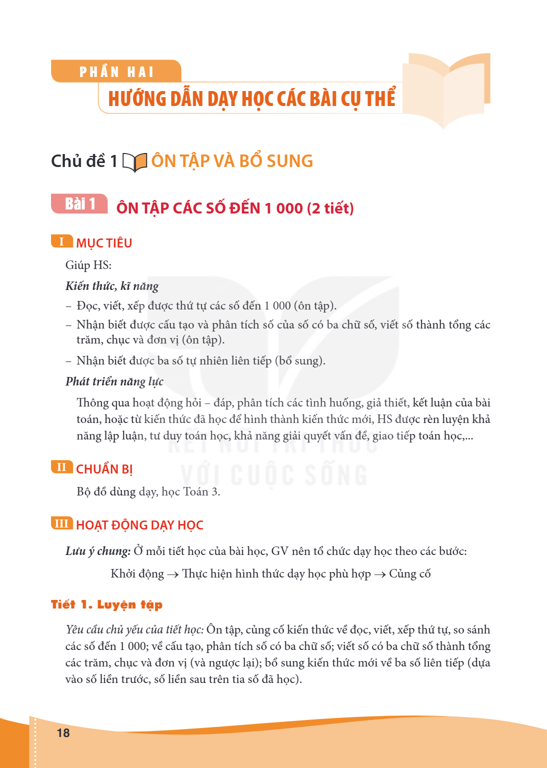 Chủ đề 1 ÔN TẬP VÀ BỔ SUNG Bài 1. ÔN TẬP CÁC SỐ ĐẾN 1 000 (2 tiết) I MỤC TIÊU Giúp HS: Kiến thức, kĩ năng – Đọc, viết, xếp được thứ tự các số đến 1 000 (ôn tập)