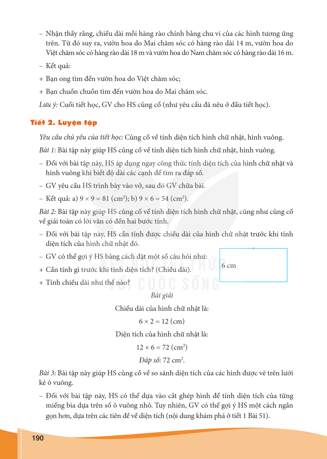 Nhận thấy rằng, chiều dài mỗi hàng rào chính bằng chu vi của các hình tương ứng trên. Từ đó suy ra, vườn hoa do Mai chăm sóc có hàng rào dài 14 m, vườn hoa do V