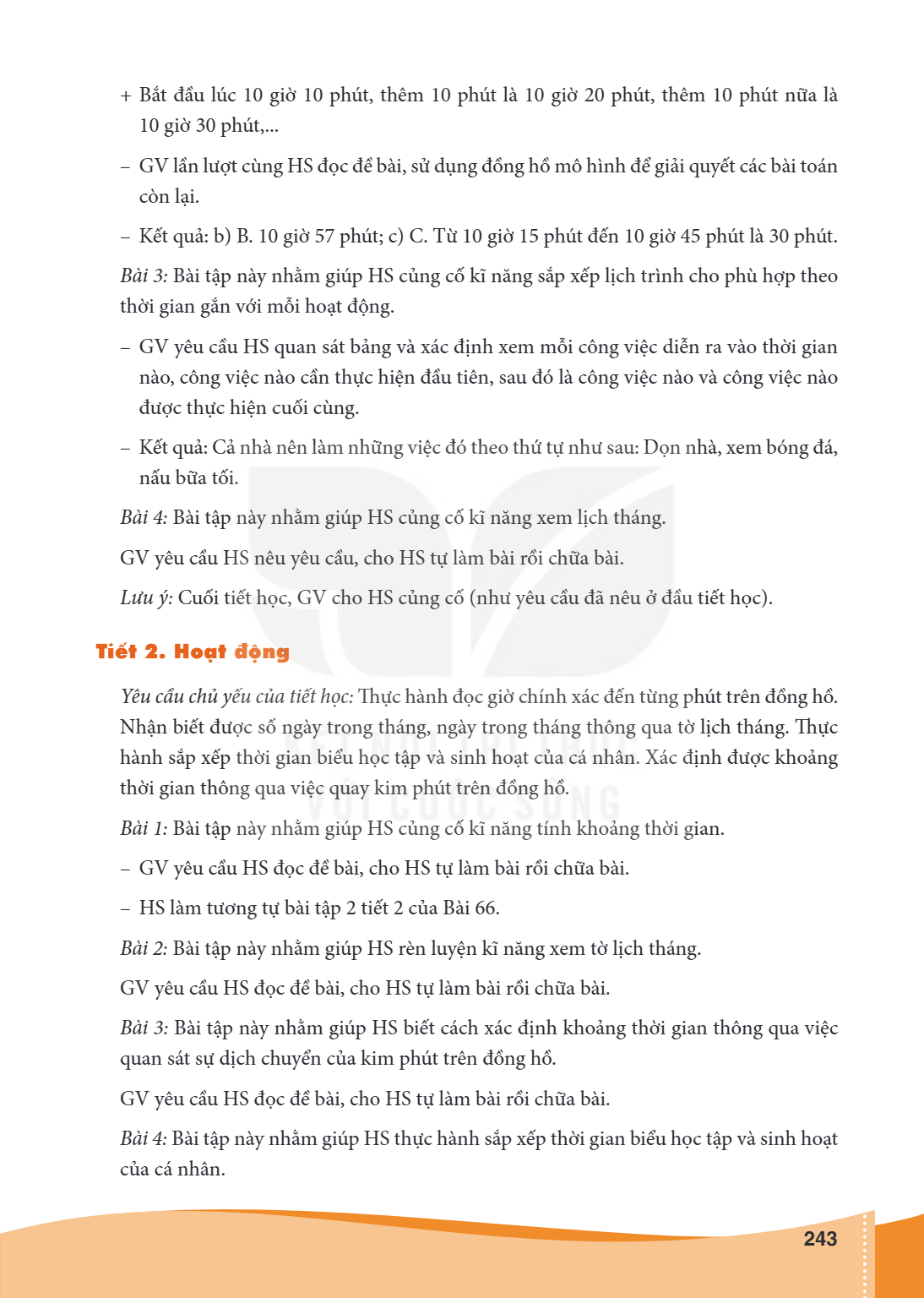 Bắt đầu lúc 10 giờ 10 phút, thêm 10 phút là 10 giờ 20 phút, thêm 10 phút nữa là 10 giờ 30 phút,... - GV lần lượt cùng HS đọc đề bài, sử dụng đồng hồ mô hình để 
