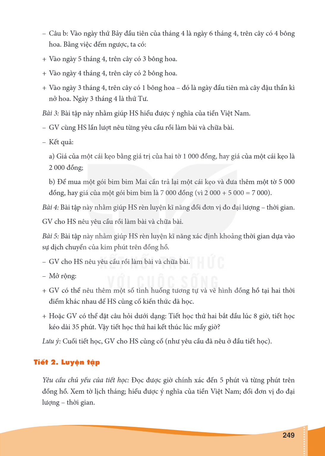 Câu b: Vào ngày thứ Bảy đầu tiên của tháng 4 là ngày 6 tháng 4, trên cây có 4 bông hoa. Bằng việc đếm ngược, ta có: + Vào ngày 5 tháng 4, trên cây có 3 bông hoa