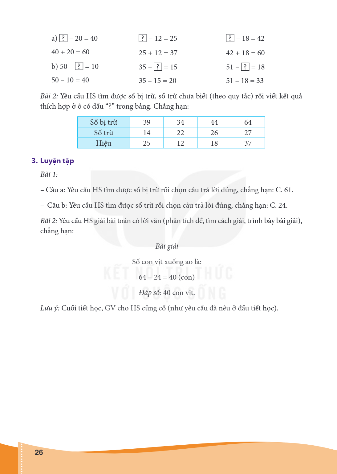 a) $\boxed{?} - 20 = 40$ $40 + 20 = 60$ $\boxed{?} - 12 = 25$ $25 + 12 = 37$ $\boxed{?} - 18 = 42$ $42 + 18 = 60$ b) $50 - \boxed{?} = 10$ $50 - 10 = 40$ $35 - 