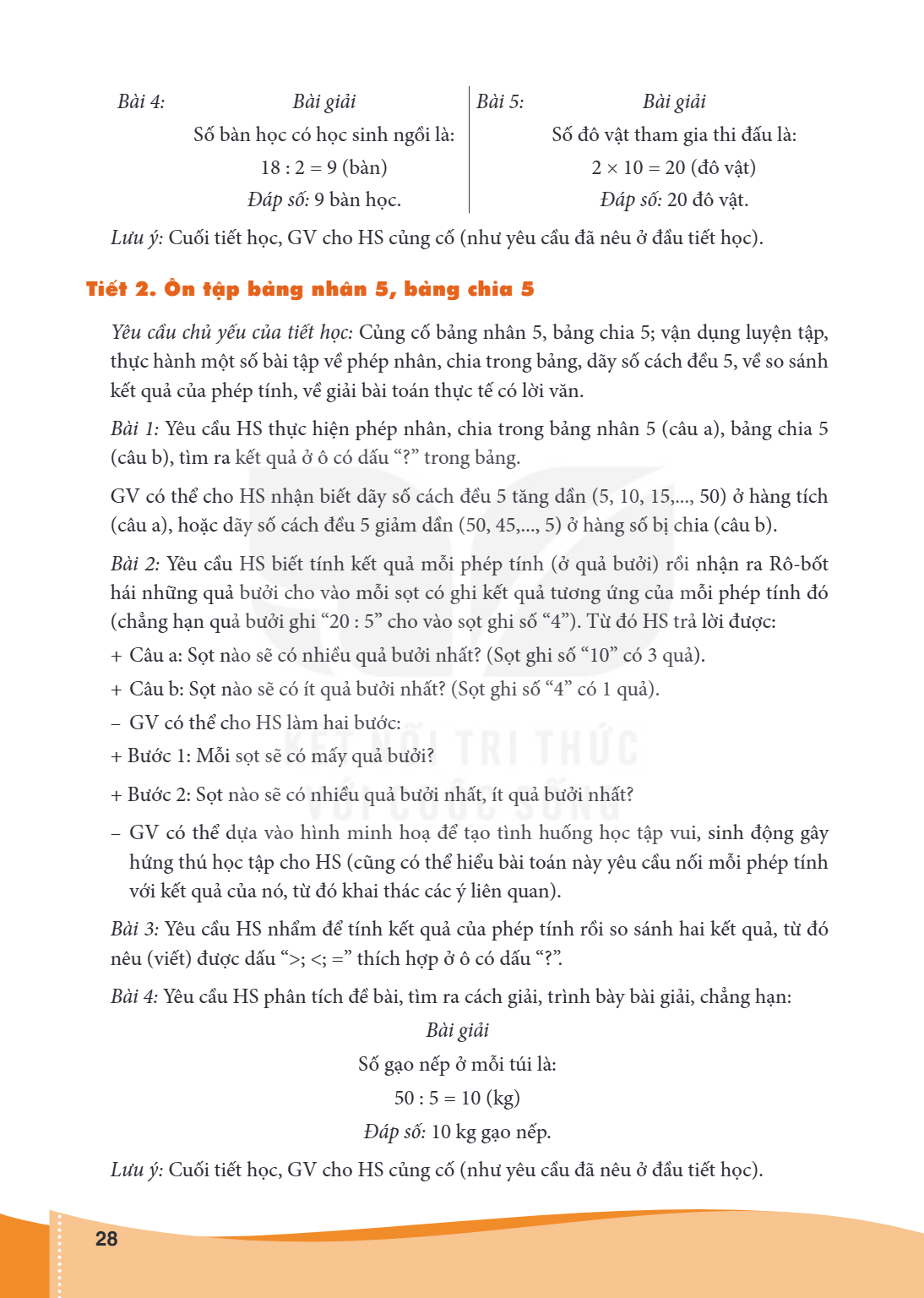 Bài 4:, Bài giải Số bàn học có học sinh ngồi là: 18 : 2 = 9 (bàn) Đáp số: 9 bàn học., Bài 5:, Bài giải Số đô vật tham gia thi đấu là: 2 × 10 = 20 (đô vật) Đáp s