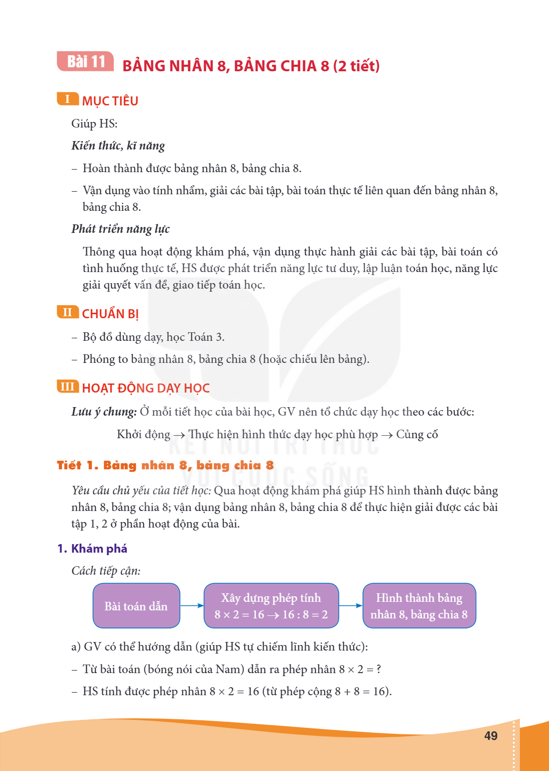 Bài 11.. Bảng nhân 8, bảng chia 8 (2 tiết) I MỤC TIÊU Giúp HS: Kiến thức, kĩ năng – Hoàn thành được bảng nhân 8, bảng chia 8. – Vận dụng vào tính nhẩm, giải các