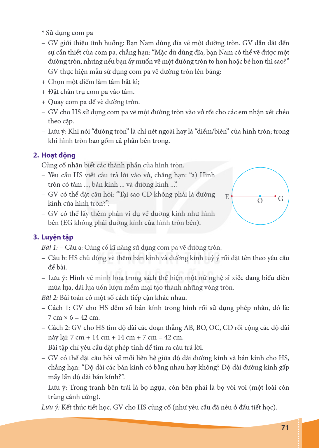 * Sử dụng com pa - GV giới thiệu tình huống: Bạn Nam dùng đĩa vẽ một đường tròn. GV dẫn dắt đến sự cần thiết của com pa, chẳng hạn: "Mặc dù dùng đĩa, bạn Nam có
