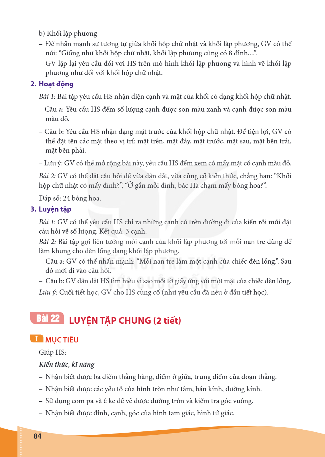 Bài 22 LUYỆN TẬP CHUNG (2 tiết) I MỤC TIÊU Giúp HS: Kiến thức, kĩ năng – Nhận biết được ba điểm thẳng hàng, điểm ở giữa, trung điểm của đoạn thẳng. – Nhận biết 