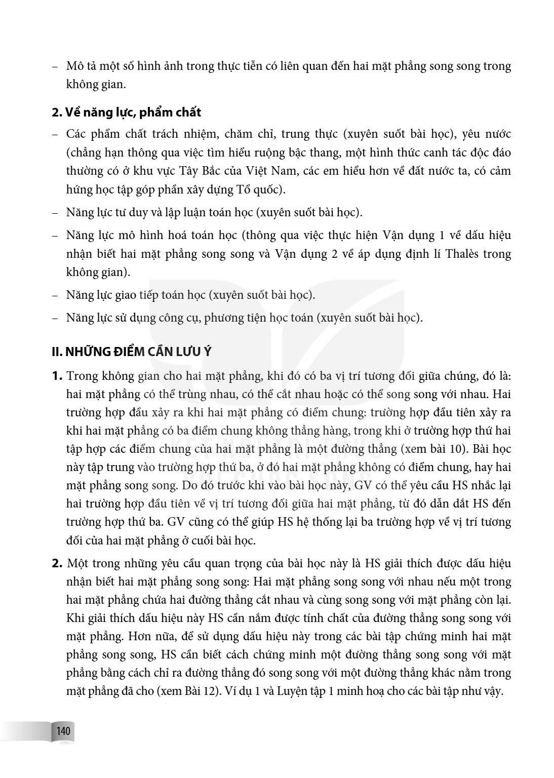 Mô tả một số hình ảnh trong thực tiễn có liên quan đến hai mặt phẳng song song trong không gian. 2. Về năng lực, phẩm chất Các phẩm chất trách nhiệm, chăm chỉ, 