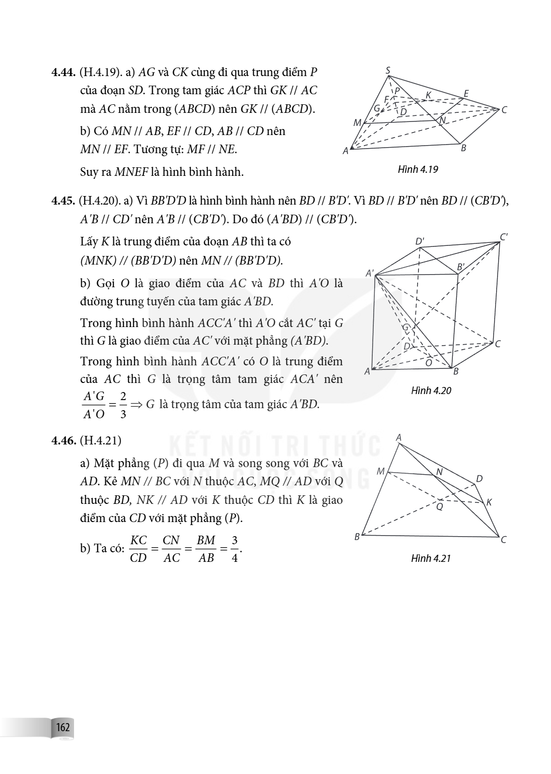 4.44. (H.4.19). a) $AG$ và $CK$ cùng đi qua trung điểm $P$ của đoạn $SD$. Trong tam giác $ACP$ thì $GK \parallel AC$ mà $AC$ nằm trong $(ABCD)$ nên $GK \paralle