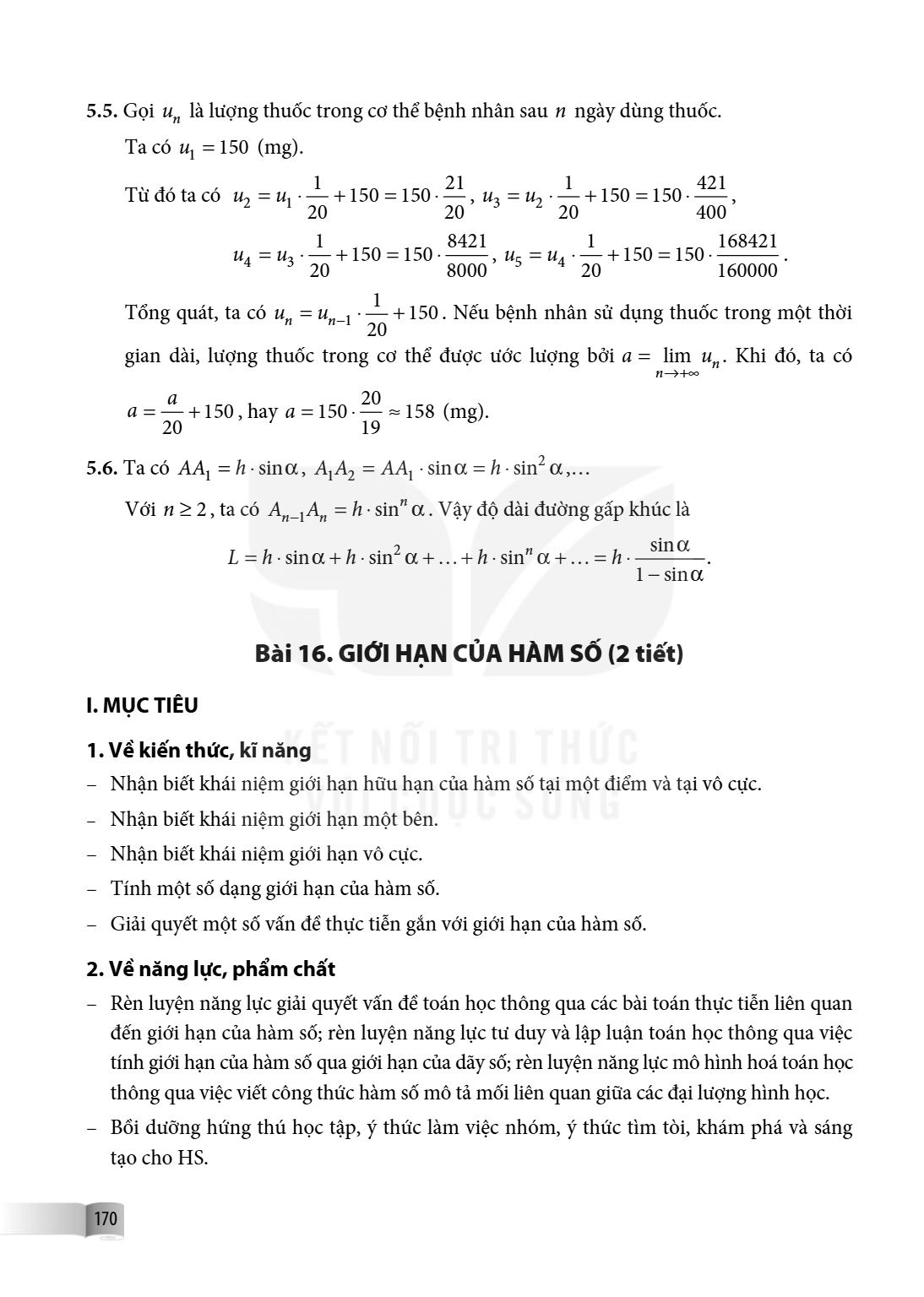 Bài 16. GIỚI HẠN CỦA HÀM SỐ (2 tiết) I. MỤC TIÊU 1. Về kiến thức, kĩ năng – Nhận biết khái niệm giới hạn hữu hạn của hàm số tại một điểm và tại vô cực. – Nhận b