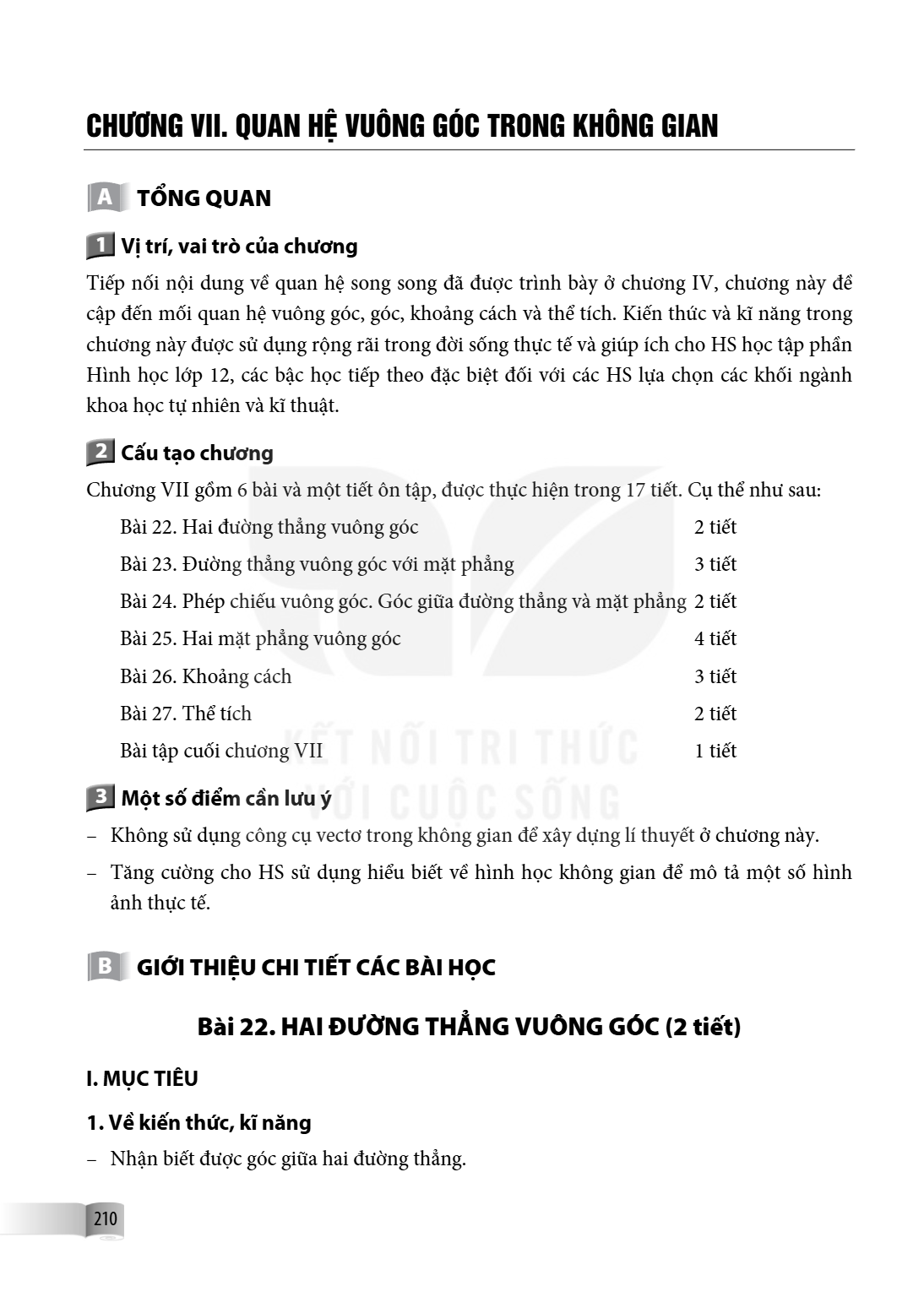 Chương VII. QUAN HỆ VUÔNG GÓC TRONG KHÔNG GIAN A TỔNG QUAN 1 Vị trí, vai trò của chương Tiếp nối nội dung về quan hệ song song đã được trình bày ở chương IV, ch