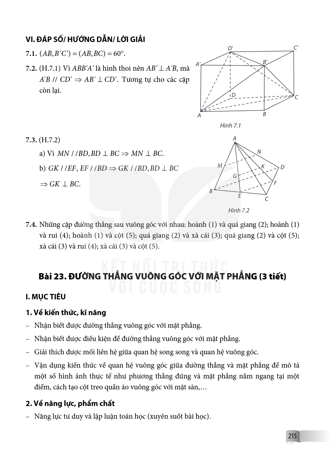 Bài 23. ĐƯỜNG THẲNG VUÔNG GÓC VỚI MẶT PHẲNG (3 tiết) I. MỤC TIÊU 1. Về kiến thức, kĩ năng – Nhận biết được đường thẳng vuông góc với mặt phẳng. – Nhận biết được