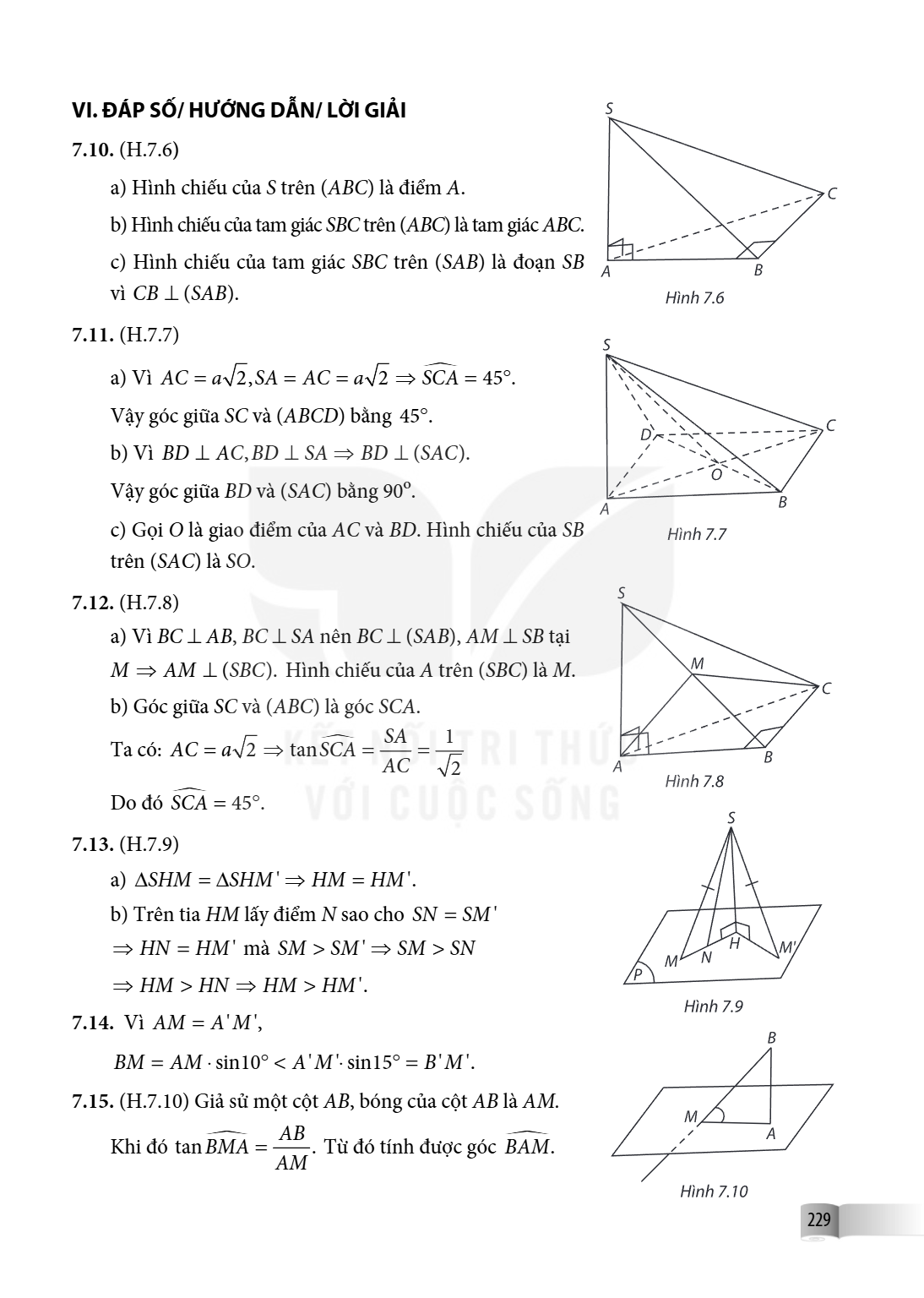 VI. ĐÁP SỐ/ HƯỚNG DẪN/ LỜI GIẢI 7.10. (H.7.6) a) Hình chiếu của $S$ trên $(ABC)$ là điểm $A$. b) Hình chiếu của tam giác $SBC$ trên $(ABC)$ là tam giác $ABC$. c