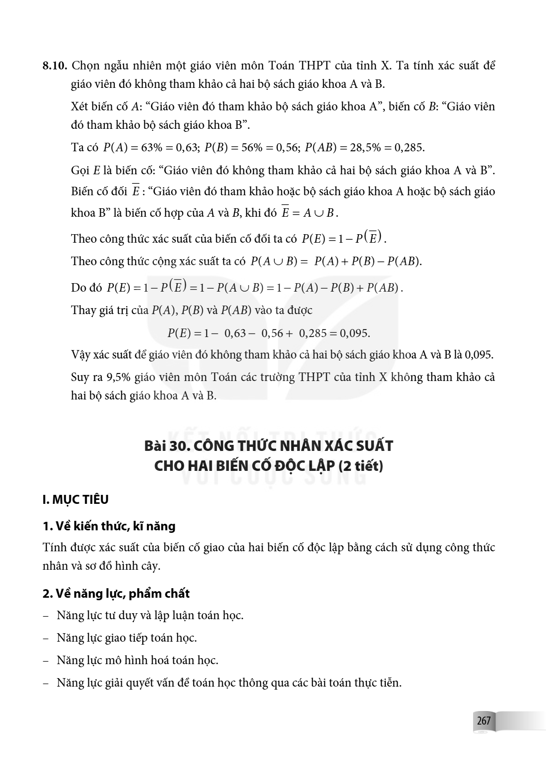 Bài 30. CÔNG THỨC NHÂN XÁC SUẤT CHO HAI BIẾN CỐ ĐỘC LẬP (2 tiết) I. MỤC TIÊU 1. Về kiến thức, kĩ năng Tính được xác suất của biến cố giao của hai biến cố độc lậ