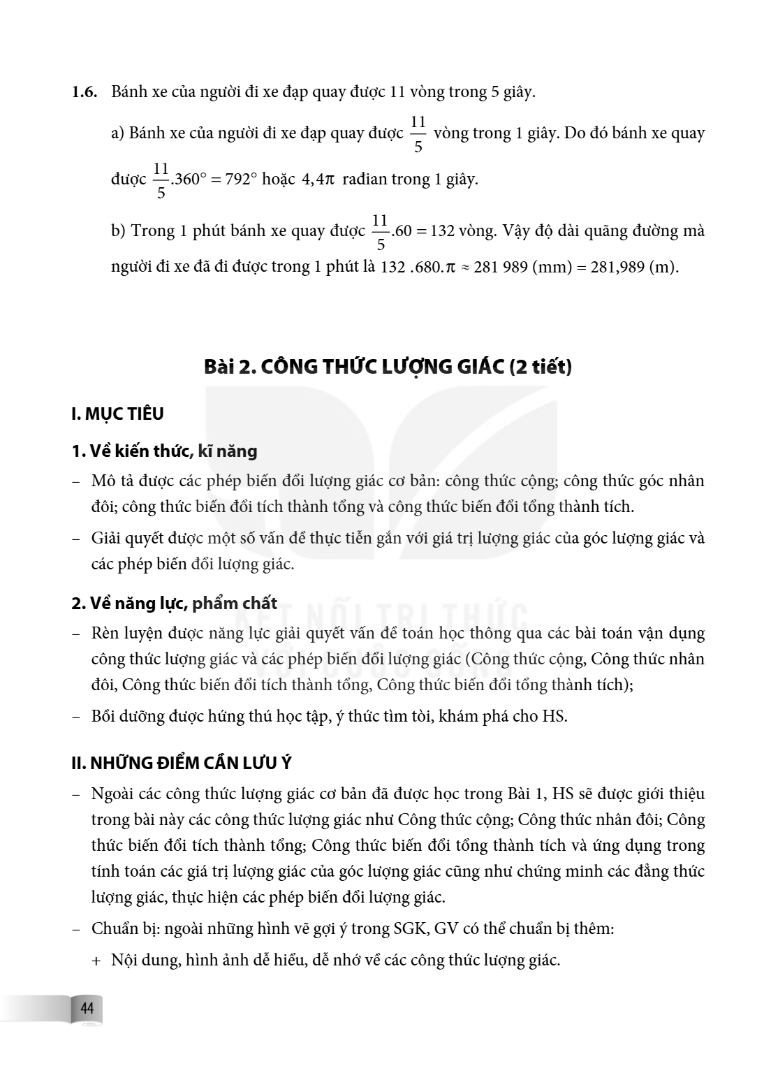 Bài 2. Công thức lượng giác I. MỤC TIÊU 1. Về kiến thức, kĩ năng – Mô tả được các phép biến đổi lượng giác cơ bản: công thức cộng; công thức góc nhân đôi; công 
