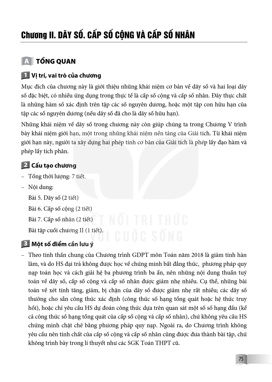 Bài 5. Dãy số A TỔNG QUAN 1 Vị trí, vai trò của chương Mục đích của chương này là giới thiệu những khái niệm cơ bản về dãy số và hai loại dãy số đặc biệt, có nh