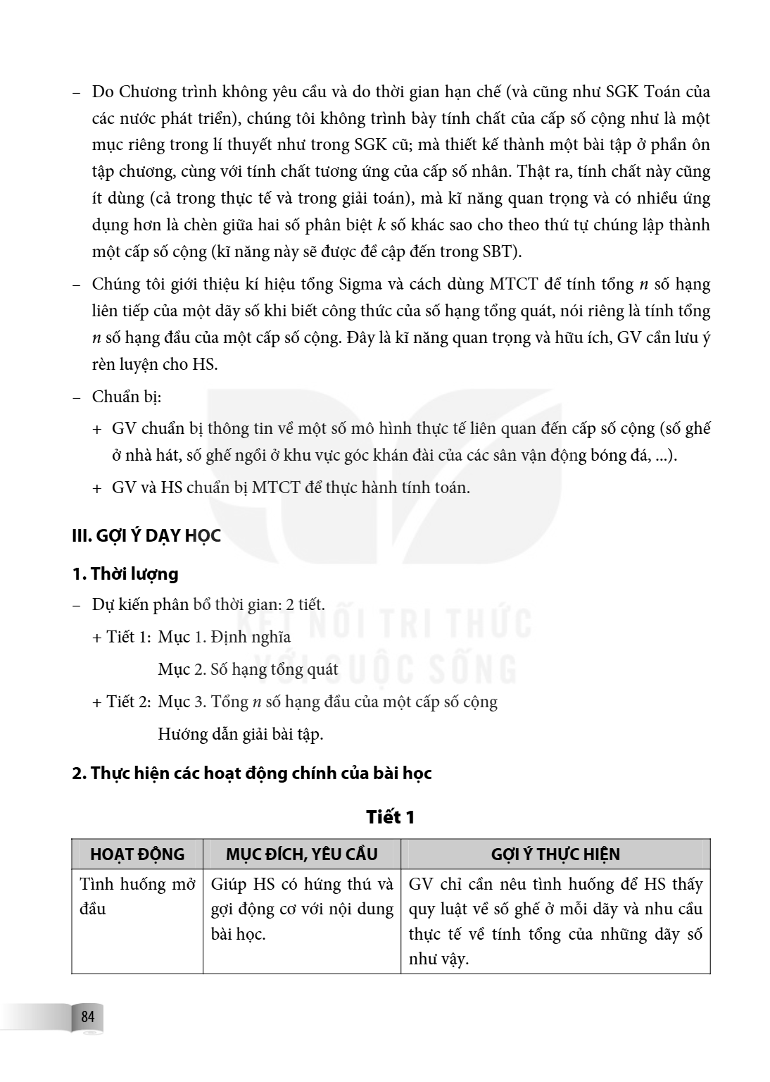 – Do Chương trình không yêu cầu và do thời gian hạn chế (và cũng như SGK Toán của các nước phát triển), chúng tôi không trình bày tính chất của cấp số cộng như 