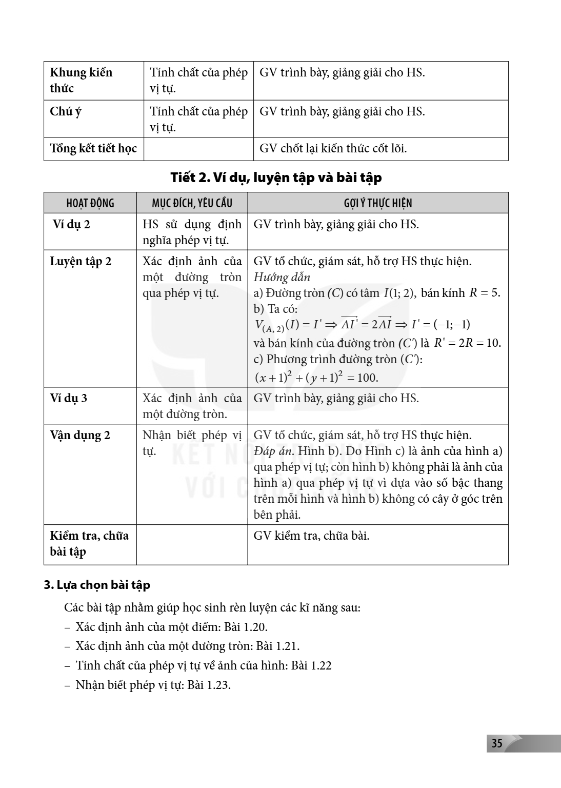 Khung kiến thức, Tính chất của phép vị tự., GV trình bày, giảng giải cho HS. Chú ý, Tính chất của phép vị tự., GV trình bày, giảng giải cho HS. Tổng kết tiết họ