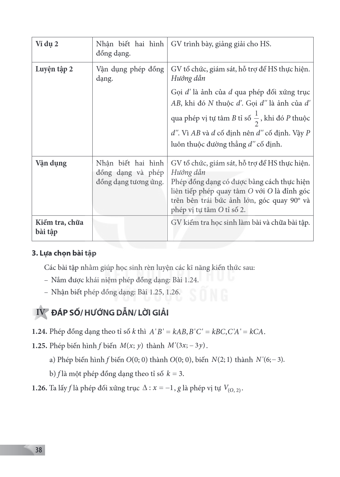 Ví dụ 2, Nhận biết hai hình đồng dạng., GV trình bày, giảng giải cho HS. Luyện tập 2, Vận dụng phép đồng dạng., GV tổ chức, giám sát, hỗ trợ để HS thực hiện. Hư
