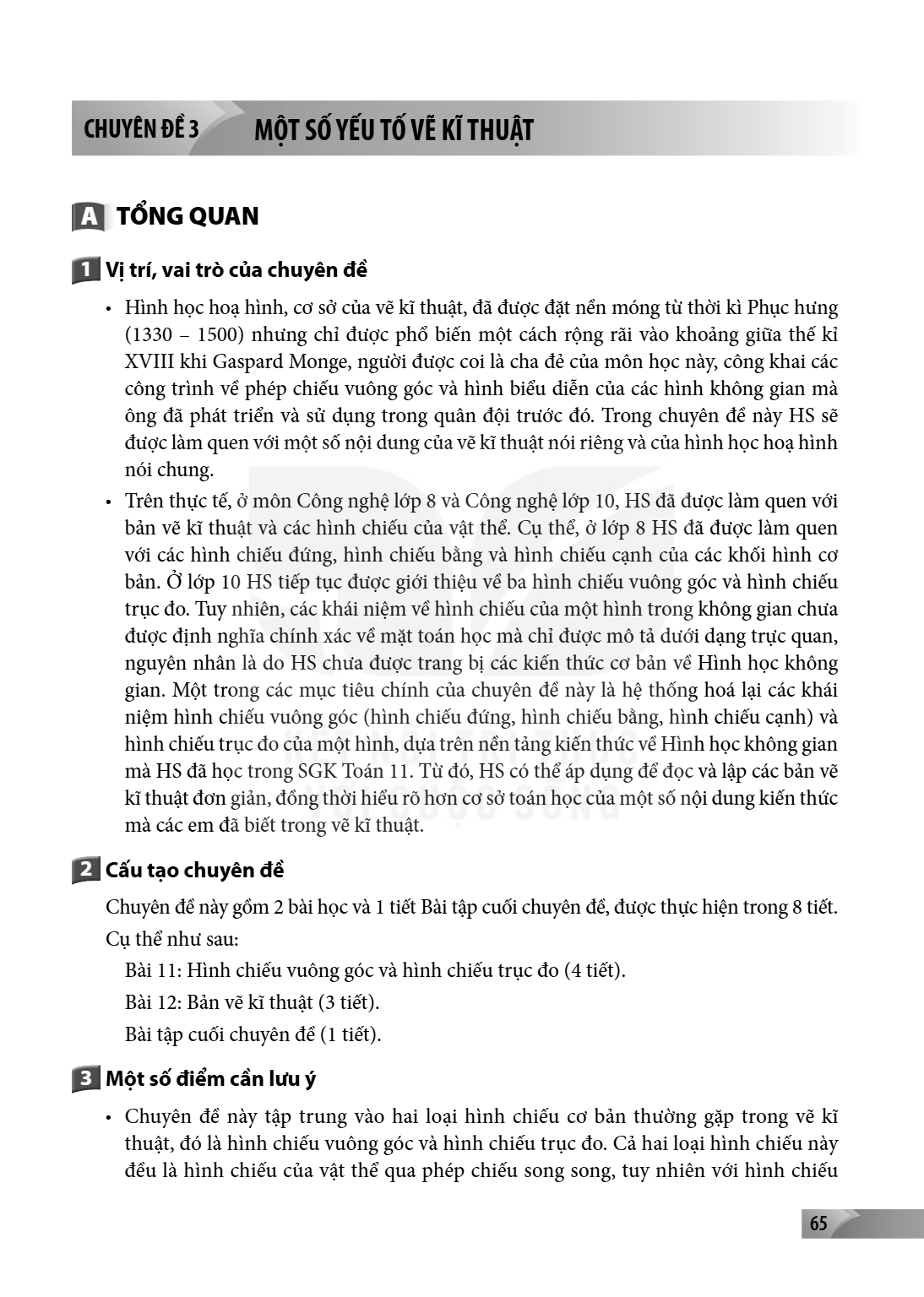 CHUYÊN ĐỀ 3. MỘT SỐ YẾU TỐ VỀ KĨ THUẬT A TỔNG QUAN 1 Vị trí, vai trò của chuyên đề Hình học hoạ hình, cơ sở của vẽ kĩ thuật, đã được đặt nền móng từ thời kì Phụ