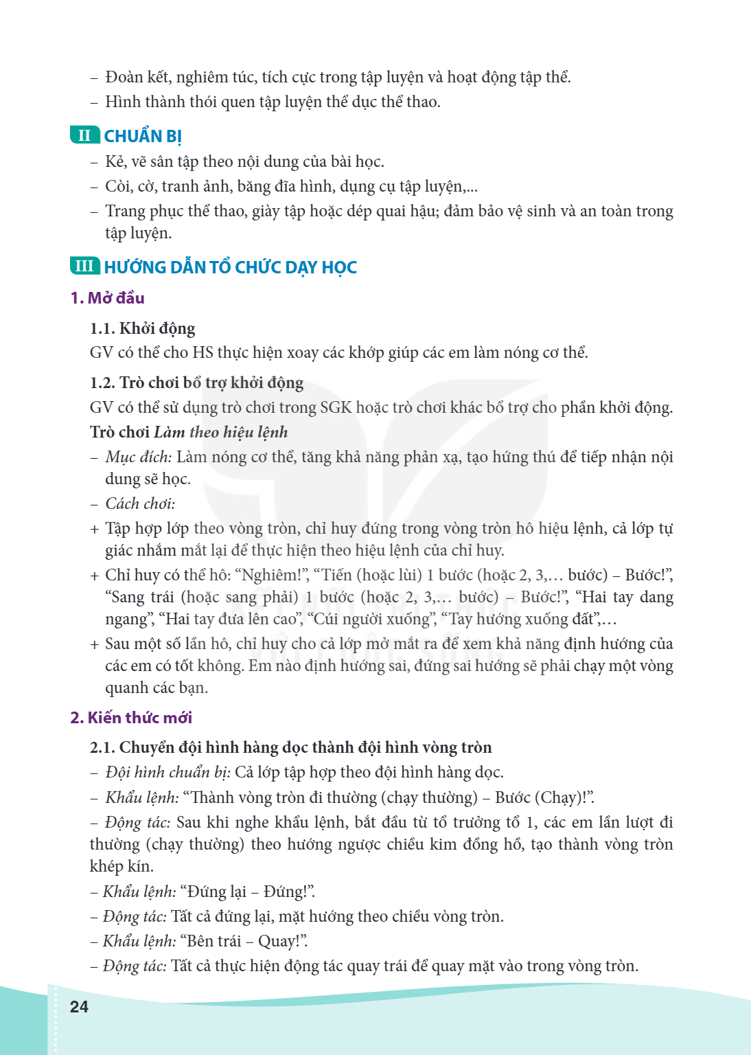Đoàn kết, nghiêm túc, tích cực trong tập luyện và hoạt động tập thể. - Hình thành thói quen tập luyện thể dục thể thao. II CHUẨN BỊ Kẻ, vẽ sân tập theo nội dung