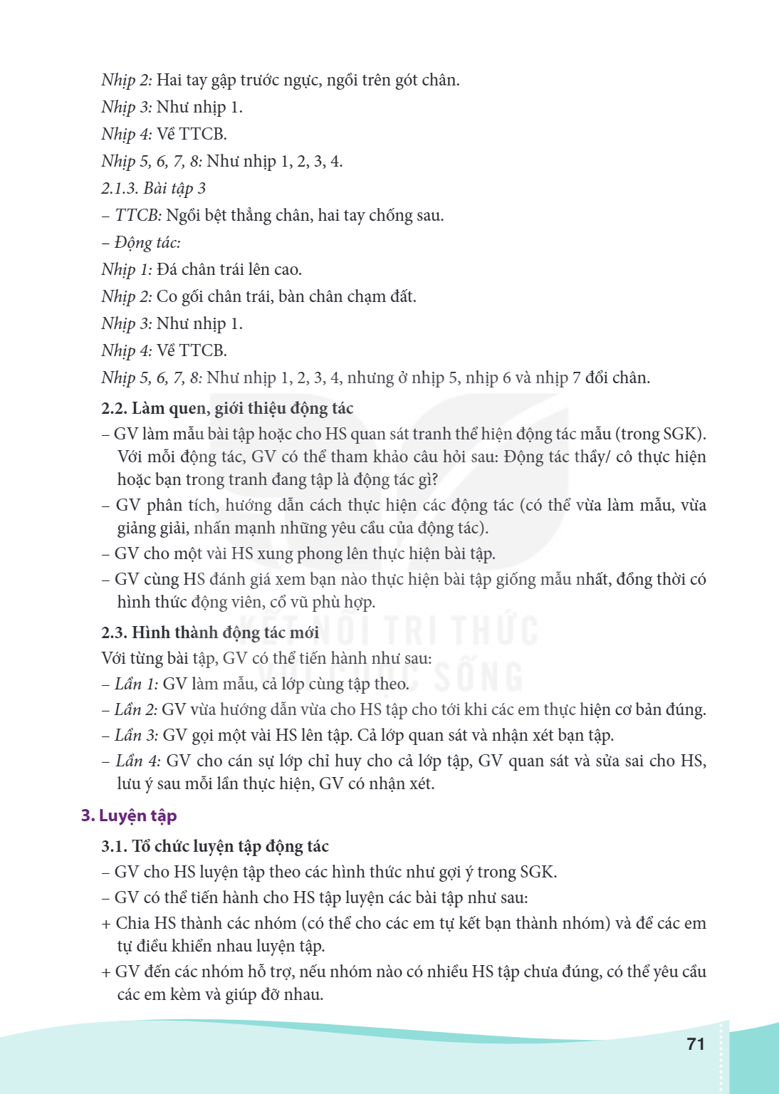 Nhịp 2: Hai tay gập trước ngực, ngồi trên gót chân. Nhịp 3: Như nhịp 1. Nhịp 4: Về TTCB. Nhịp 5, 6, 7, 8: Như nhịp 1, 2, 3, 4. 2.1.3. Bài tập 3 - TTCB: Ngồi bệt