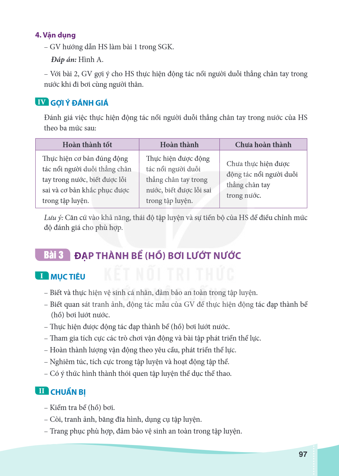 Bài 3 ĐẠP THÀNH BỀ (HỒ) BƠI LƯỚT NƯỚC I MỤC TIÊU Biết và thực hiện vệ sinh cá nhân, đảm bảo an toàn trong tập luyện. Biết quan sát tranh ảnh, động tác mẫu của G
