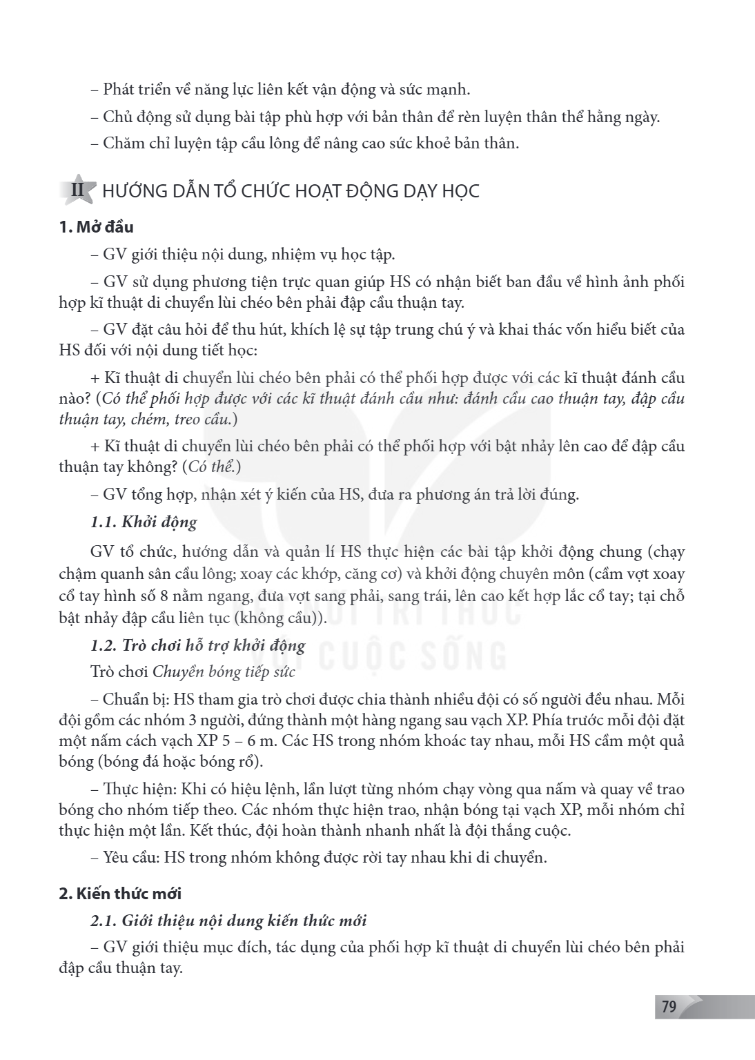 Phát triển về năng lực liên kết vận động và sức mạnh. - Chủ động sử dụng bài tập phù hợp với bản thân để rèn luyện thân thể hằng ngày. - Chăm chỉ luyện tập cầu 