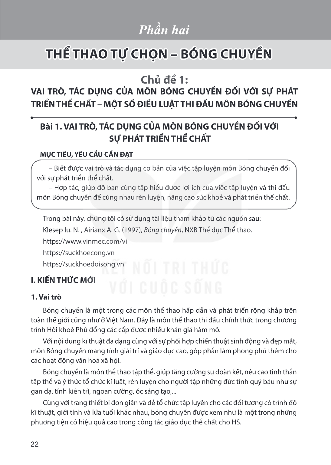 Chủ đề 1: VAI TRÒ, TÁC DỤNG CỦA MÔN BÓNG CHUYỀN ĐỐI VỚI SỰ PHÁT TRIỂN THỂ CHẤT – MỘT SỐ ĐIỀU LUẬT THI ĐẤU MÔN BÓNG CHUYỀN Bài 1. VAI TRÒ, TÁC DỤNG CỦA MÔN BÓNG 