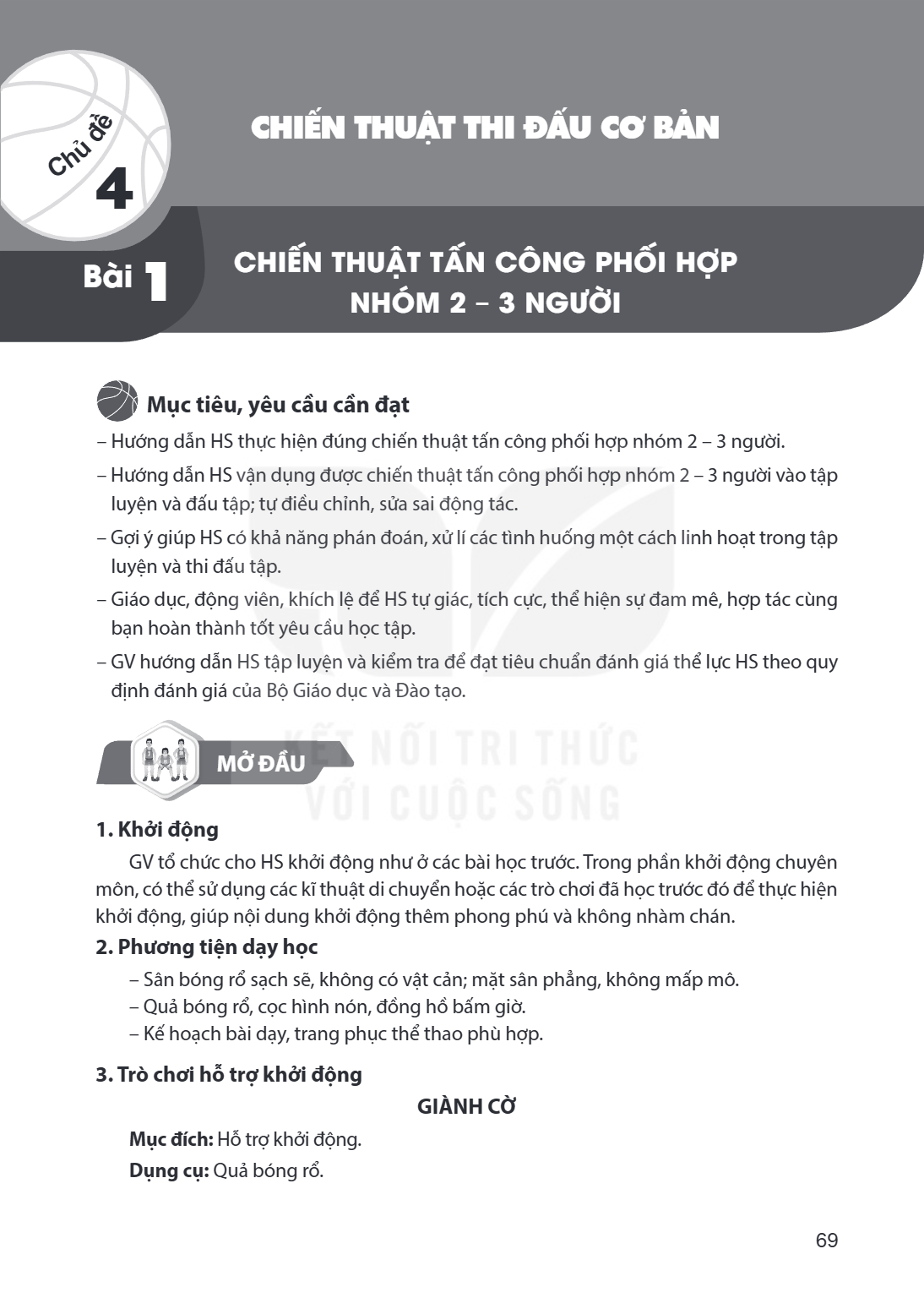 Chủ đề 4 CHIẾN THUẬT THI ĐẤU CƠ BẢN Bài 1. CHIẾN THUẬT TẤN CÔNG PHỐI HỢP NHÓM 2 – 3 NGƯỜI Mục tiêu, yêu cầu cần đạt – Hướng dẫn HS thực hiện đúng chiến thuật tấ