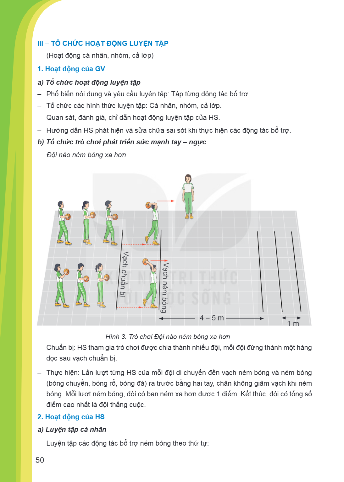 III - TỔ CHỨC HOẠT ĐỘNG LUYỆN TẬP (Hoạt động cá nhân, nhóm, cả lớp) 1. Hoạt động của GV a) Tổ chức hoạt động luyện tập Phổ biến nội dung và yêu cầu luyện tập: T