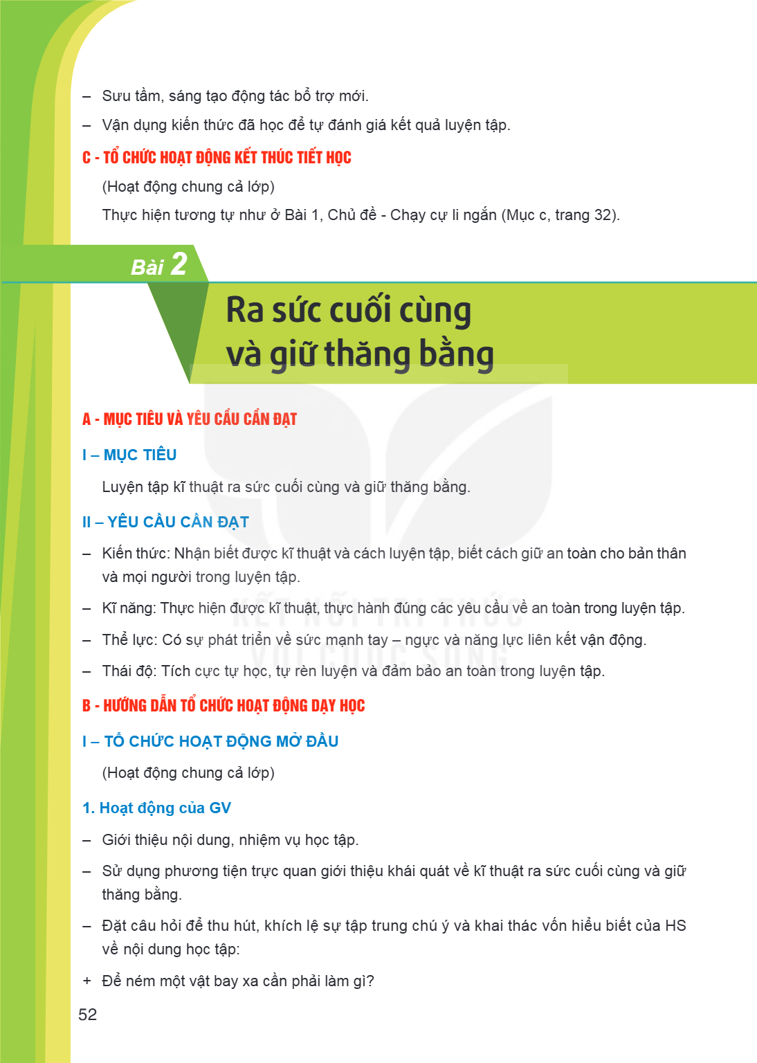 Bài 2. Ra sức cuối cùng và giữ thăng bằng A - MỤC TIÊU VÀ YÊU CẦU CẦN ĐẠT I – MỤC TIÊU Luyện tập kĩ thuật ra sức cuối cùng và giữ thăng bằng. II – YÊU CẦU CẦN Đ