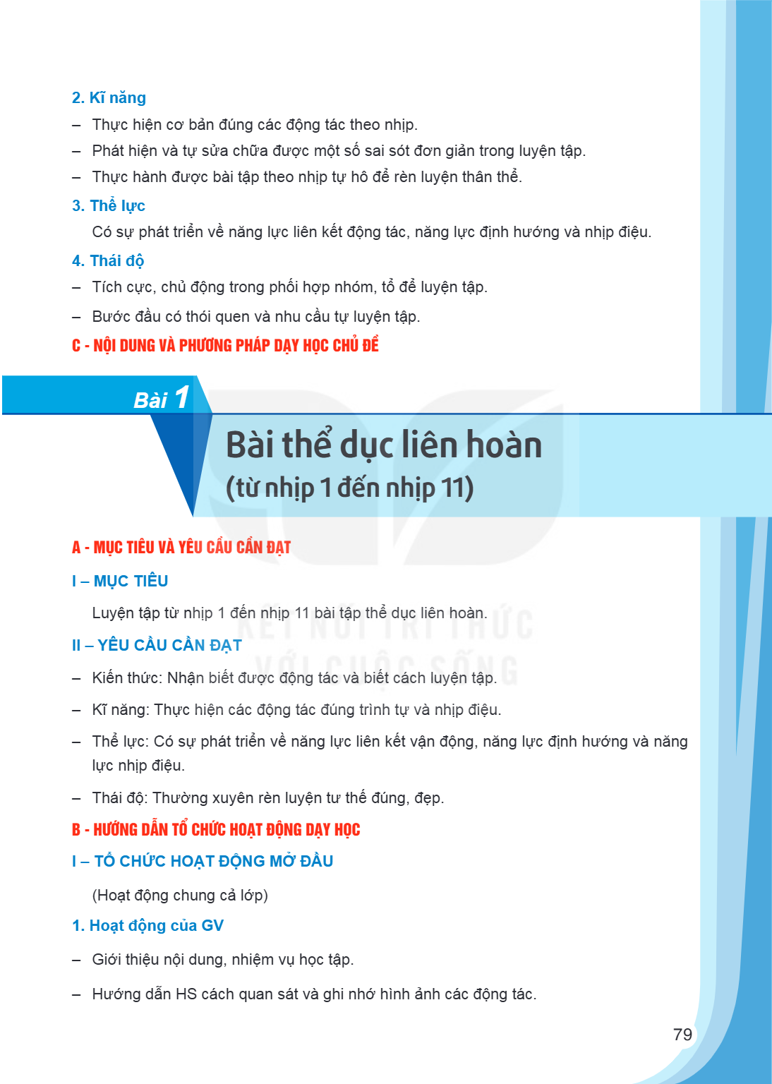 Bài 1. Bài thể dục liên hoàn (từ nhịp 1 đến nhịp 11) A - MỤC TIÊU VÀ YÊU CẦU CẦN ĐẠT I – MỤC TIÊU Luyện tập từ nhịp 1 đến nhịp 11 bài tập thể dục liên hoàn. II 
