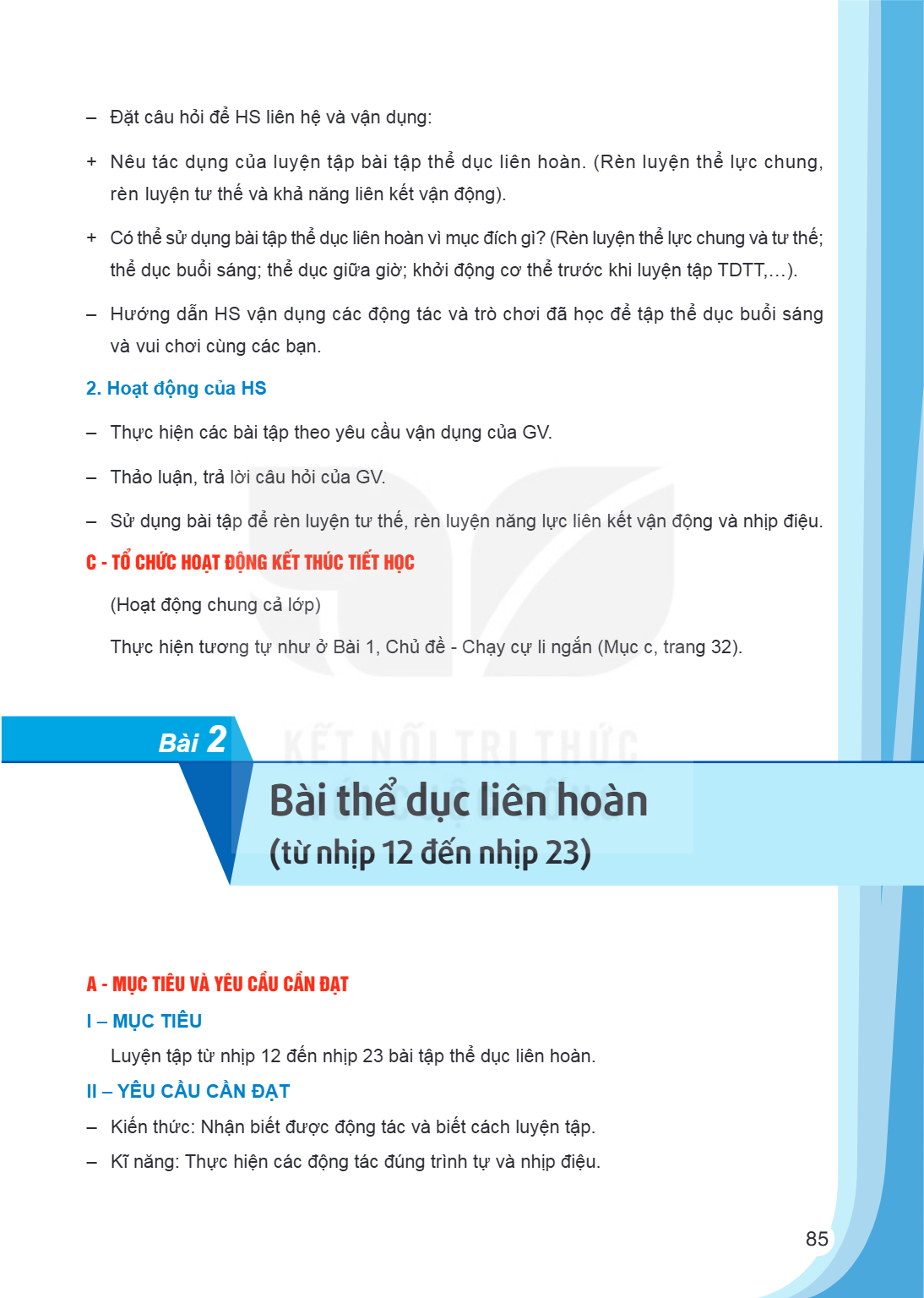 Bài 2. Bài thể dục liên hoàn (từ nhịp 12 đến nhịp 23) A - MỤC TIÊU VÀ YÊU CẦU CẦN ĐẠT I – MỤC TIÊU Luyện tập từ nhịp 12 đến nhịp 23 bài tập thể dục liên hoàn. I