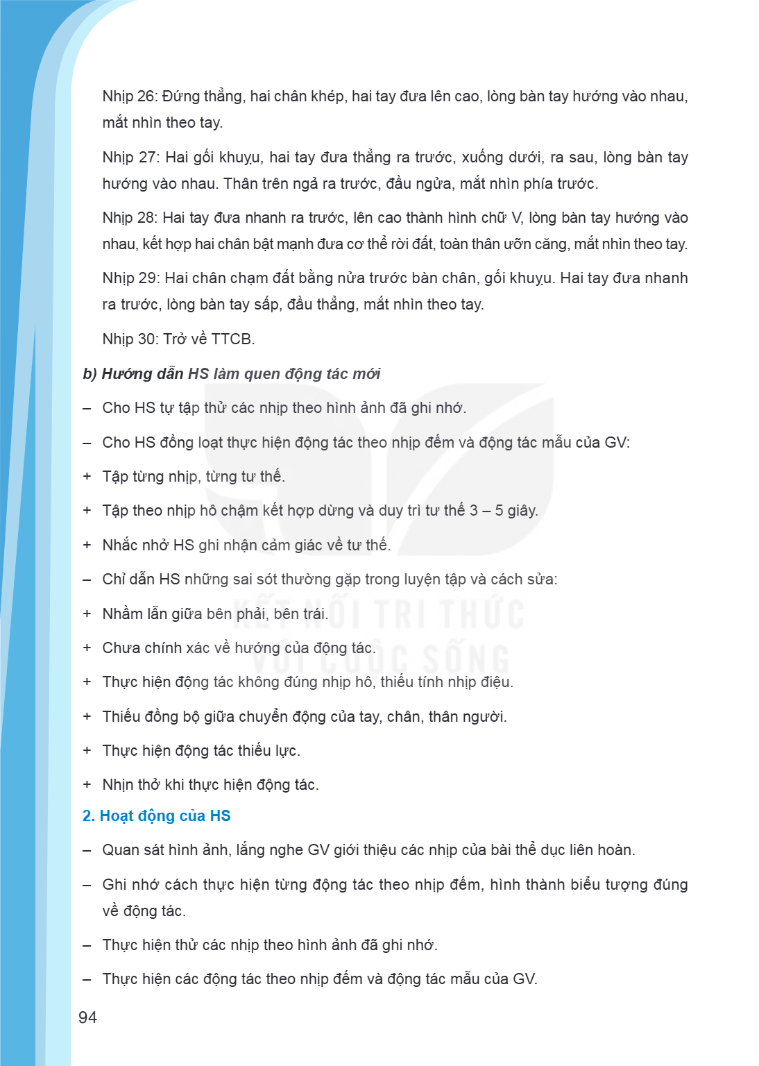 Nhịp 26: Đứng thẳng, hai chân khép, hai tay đưa lên cao, lòng bàn tay hướng vào nhau, mắt nhìn theo tay. Nhịp 27: Hai gối khuỵu, hai tay đưa thẳng ra trước, xuố