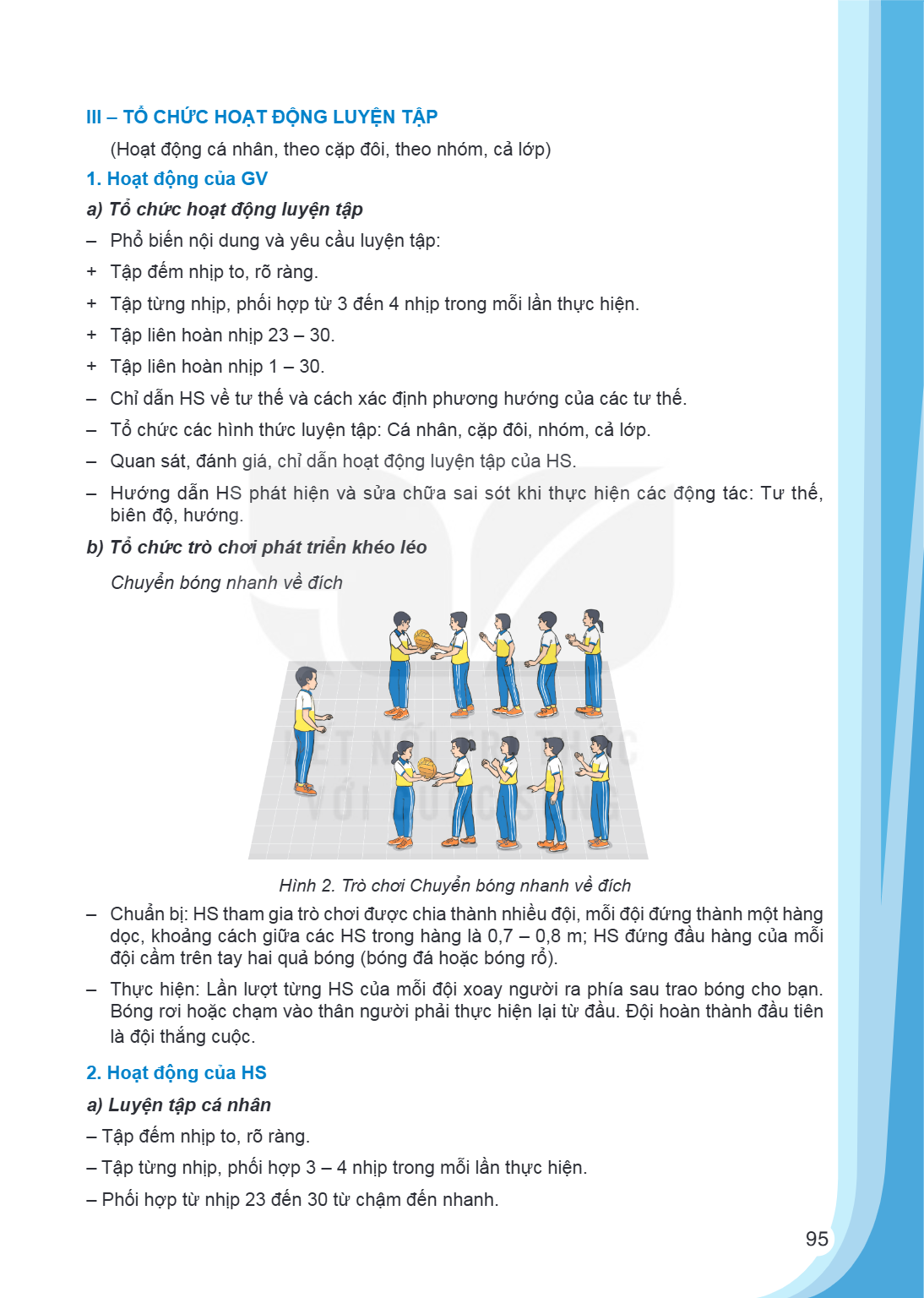 III - TỔ CHỨC HOẠT ĐỘNG LUYỆN TẬP (Hoạt động cá nhân, theo cặp đôi, theo nhóm, cả lớp) 1. Hoạt động của GV a) Tổ chức hoạt động luyện tập Phổ biến nội dung và y
