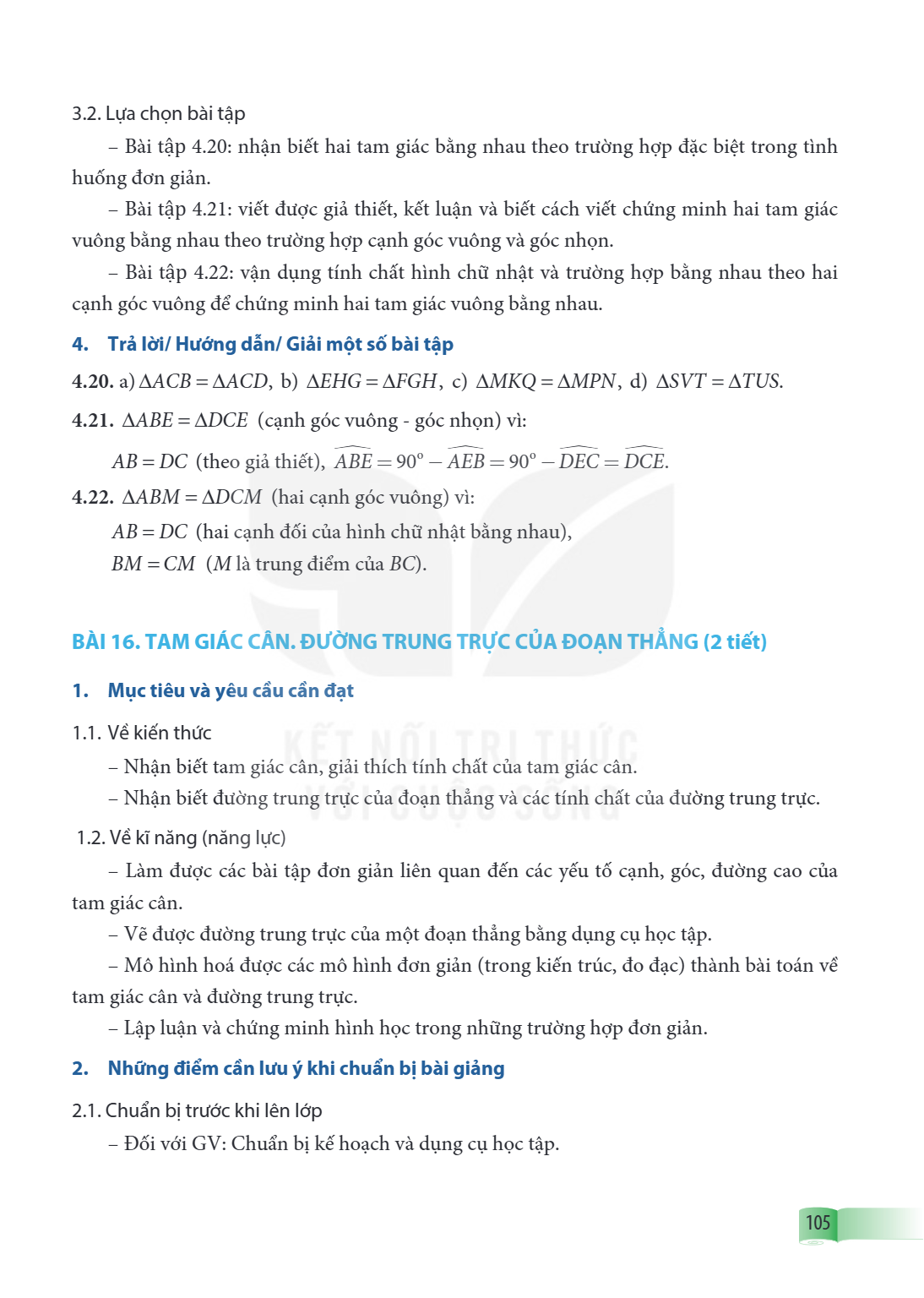Bài 16. Tam giác cân. Đường trung trực của đoạn thẳng (2 tiết) 1. Mục tiêu và yêu cầu cần đạt 1.1. Về kiến thức – Nhận biết tam giác cân, giải thích tính chất c