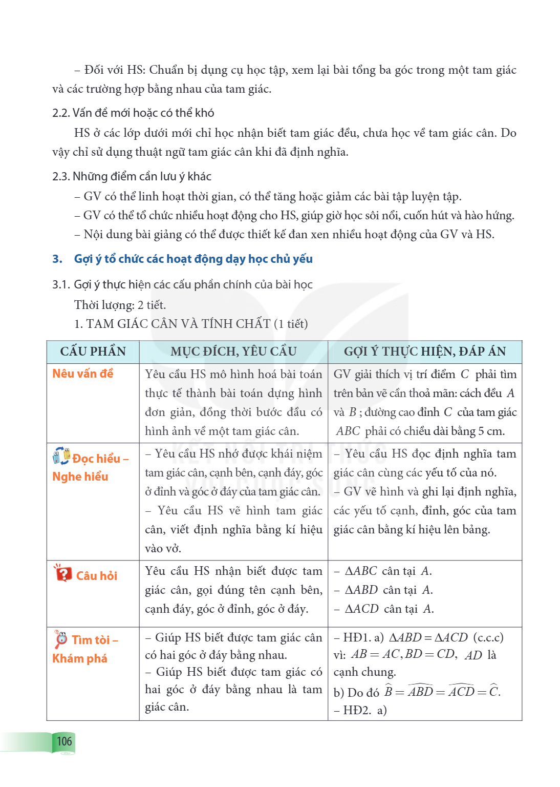 – Đối với HS: Chuẩn bị dụng cụ học tập, xem lại bài tổng ba góc trong một tam giác và các trường hợp bằng nhau của tam giác. 2.2. Vấn đề mới hoặc có thể khó HS 