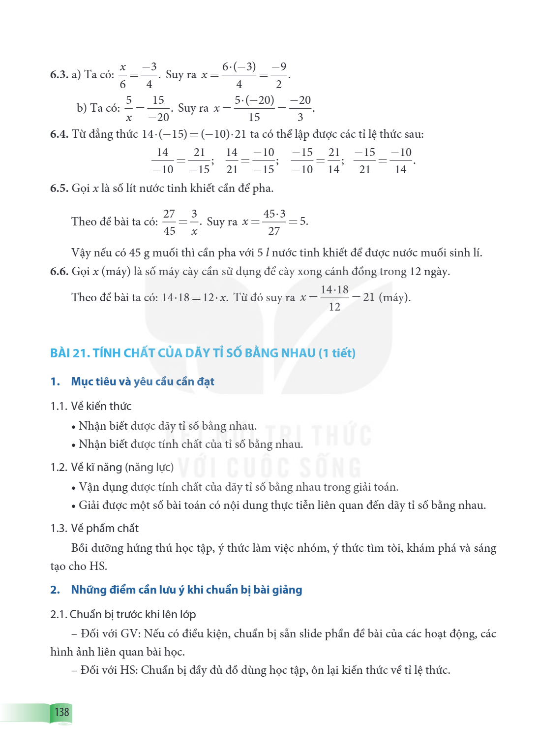 Bài 21. Tính chất của dãy tỉ số bằng nhau (1 tiết) 1. Mục tiêu và yêu cầu cần đạt 1.1. Về kiến thức Nhận biết được dãy tỉ số bằng nhau. Nhận biết được tính chất