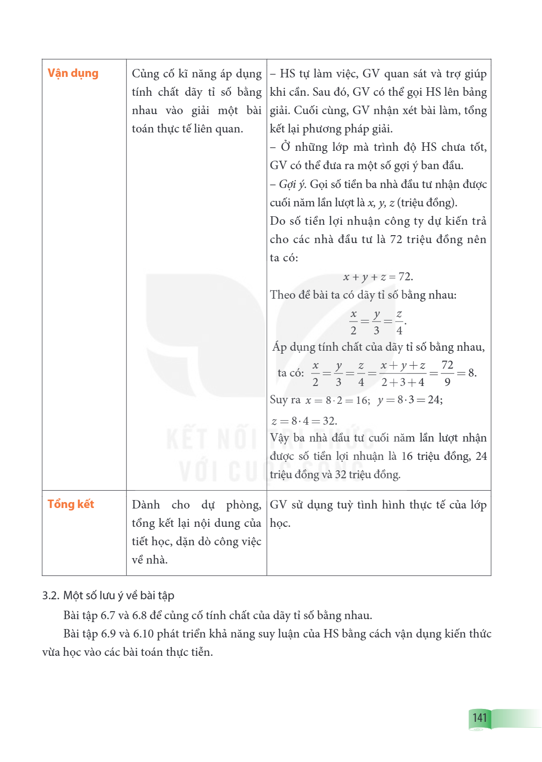 Vận dụng Củng cố kĩ năng áp dụng tính chất dãy tỉ số bằng nhau vào giải một bài toán thực tế liên quan., – HS tự làm việc, GV quan sát và trợ giúp khi cần. Sau 