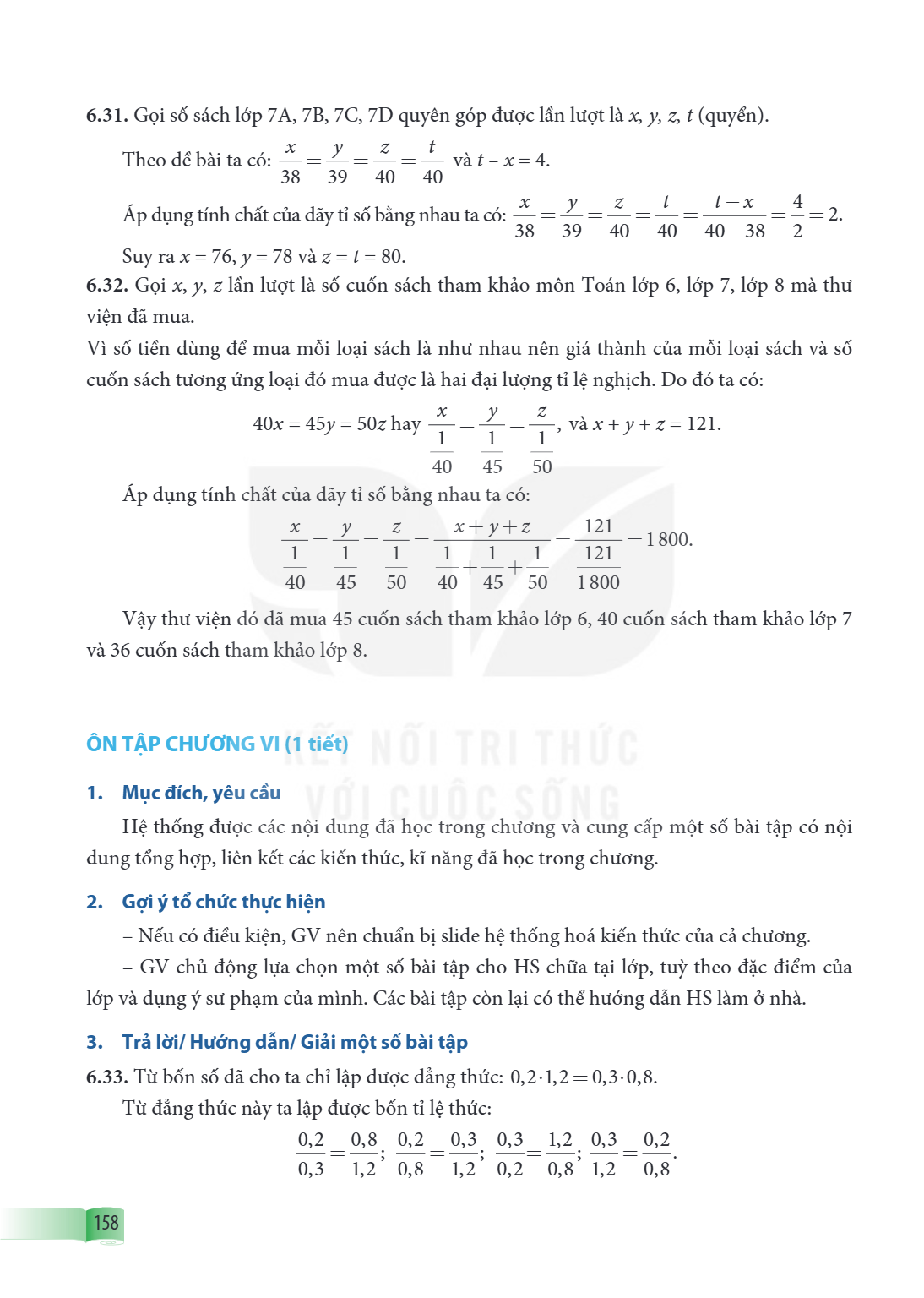 6.31. Gọi số sách lớp 7A, 7B, 7C, 7D quyên góp được lần lượt là $x$, $y$, $z$, $t$ (quyển). Theo đề bài ta có: $\dfrac{x}{38}=\dfrac{y}{39}=\dfrac{z}{40}=\dfrac