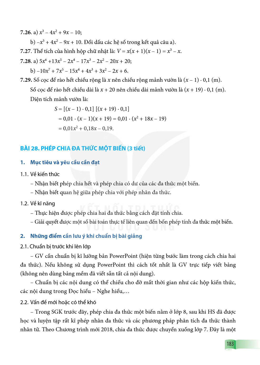 Bài 28. PHÉP CHIA ĐA THỨC MỘT BIẾN (3 tiết) 1. Mục tiêu và yêu cầu cần đạt 1.1. Về kiến thức Nhận biết phép chia hết và phép chia có dư của các đa thức một biến