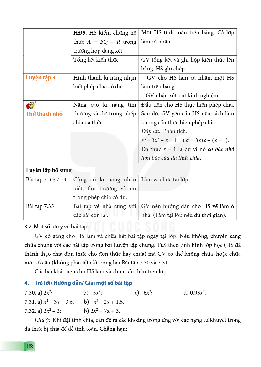 HĐ5. HS kiểm chứng hệ thức $A = BQ + R$ trong trường hợp đang xét., Một HS tính toán trên bảng. Cả lớp làm cá nhân. Tổng kết kiến thức, GV tổng kết và ghi hộp k