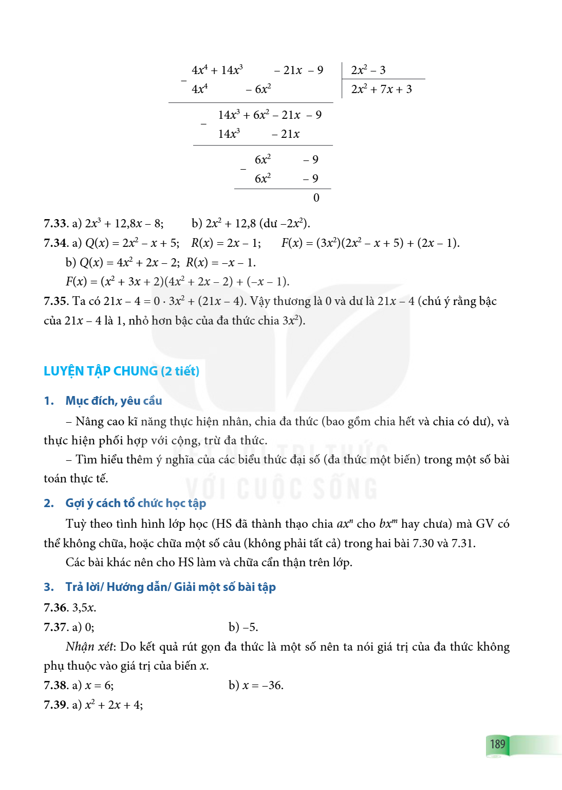 LUYỆN TẬP CHUNG (2 tiết) 1. Mục đích, yêu cầu – Nâng cao kĩ năng thực hiện nhân, chia đa thức (bao gồm chia hết và chia có dư), và thực hiện phối hợp với cộng, 