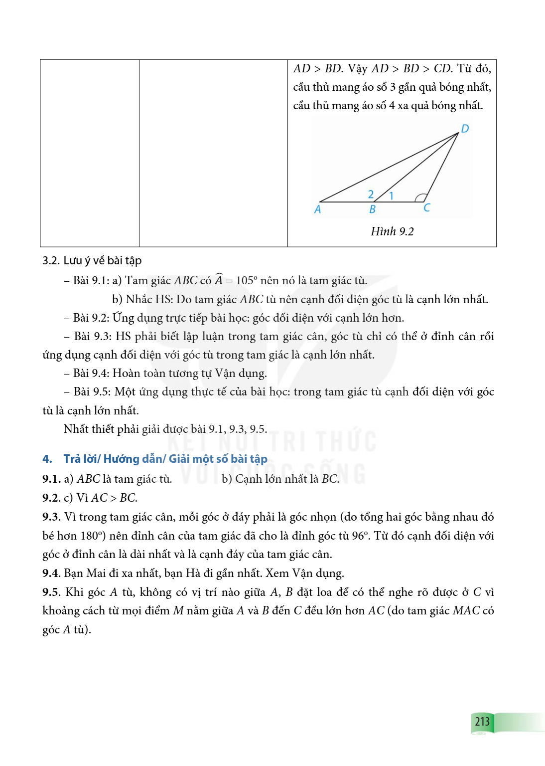 AD > BD. Vậy AD > BD > CD. Từ đó, cầu thủ mang áo số 3 gần quả bóng nhất, cầu thủ mang áo số 4 xa quả bóng nhất. Hình 9.2 3.2. Lưu ý về bài tập Bài 9.1: a) Tam 