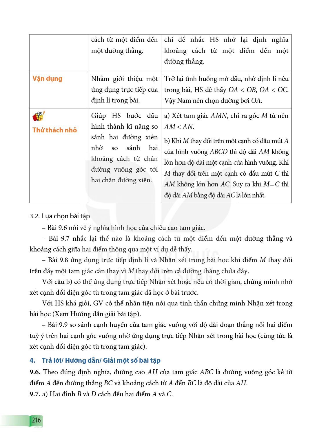 cách từ một điểm đến một đường thẳng., chỉ để nhắc HS nhớ lại định nghĩa khoảng cách từ một điểm đến một đường thẳng. Vận dụng, Nhằm giới thiệu một ứng dụng trự