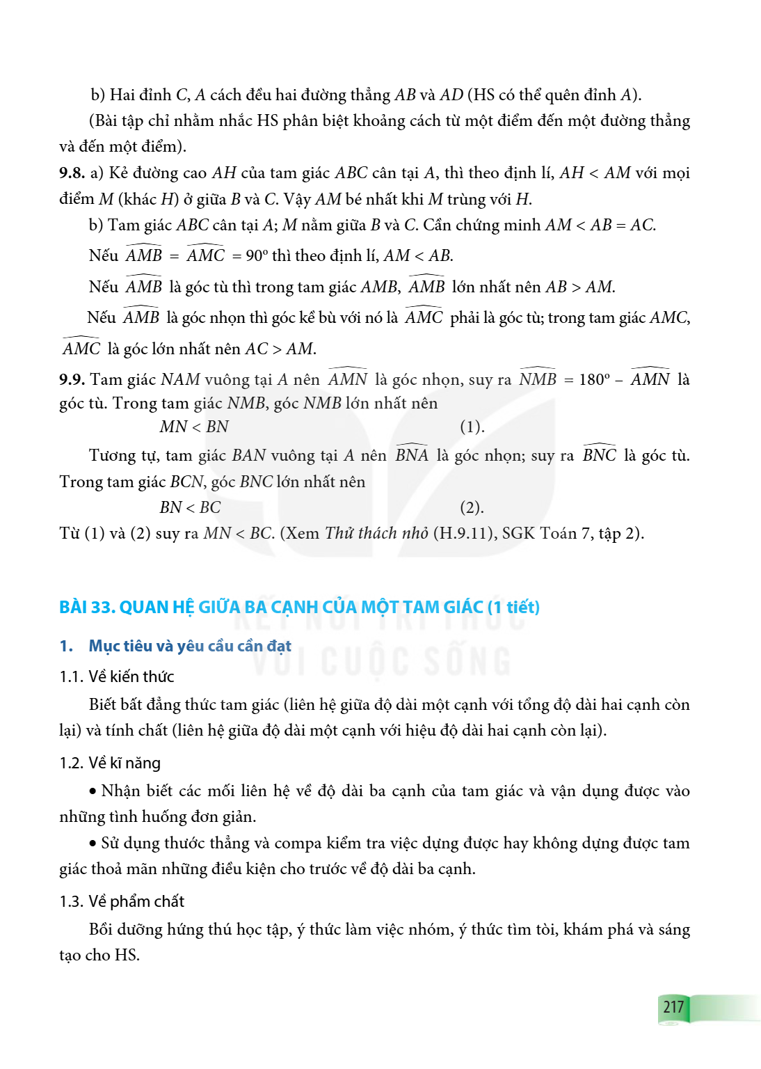 Bài 33. QUAN HỆ GIỮA BA CẠNH CỦA MỘT TAM GIÁC (1 tiết) 1. Mục tiêu và yêu cầu cần đạt 1.1. Về kiến thức Biết bất đẳng thức tam giác (liên hệ giữa độ dài một cạn