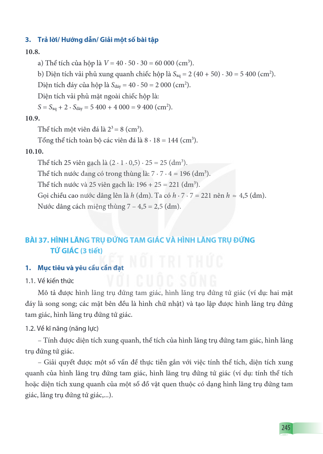 Bài 37. HÌNH LĂNG TRỤ ĐỨNG TAM GIÁC VÀ HÌNH LĂNG TRỤ ĐỨNG TỨ GIÁC (3 tiết) 1. Mục tiêu và yêu cầu cần đạt 1.1. Về kiến thức Mô tả được hình lăng trụ đứng tam gi