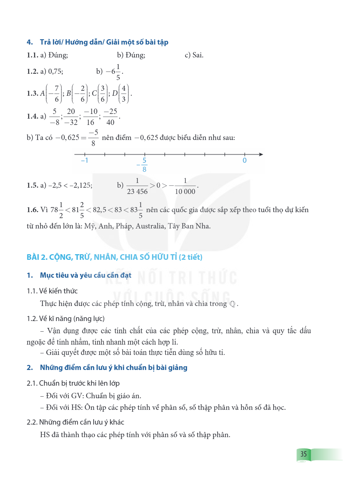 Bài 2. Cộng, trừ, nhân, chia số hữu tỉ (2 tiết) 1. Mục tiêu và yêu cầu cần đạt 1.1. Về kiến thức Thực hiện được các phép tính cộng, trừ, nhân và chia trong $\ma