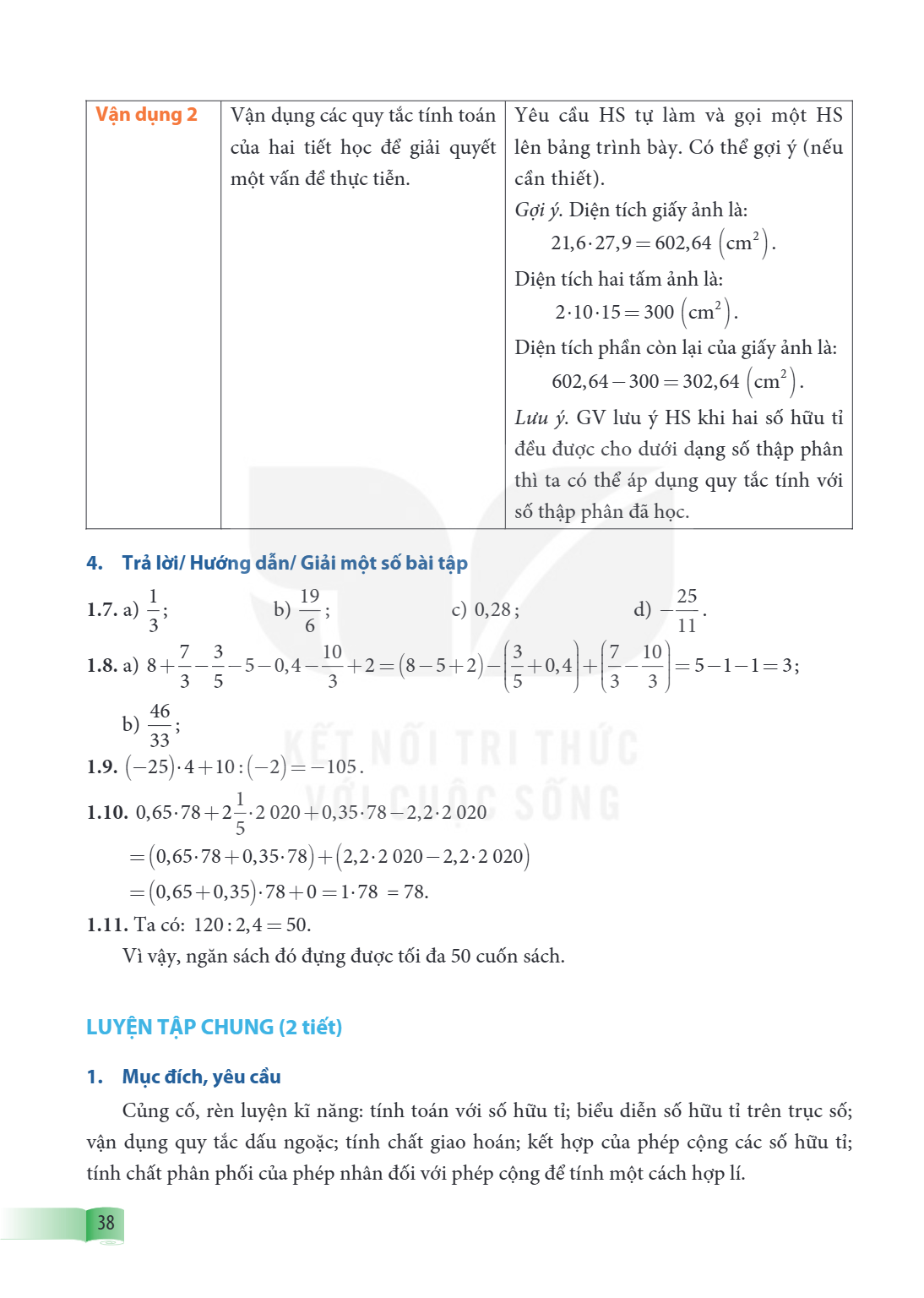 LUYỆN TẬP CHUNG (2 tiết) 1. Mục đích, yêu cầu Củng cố, rèn luyện kĩ năng: tính toán với số hữu tỉ; biểu diễn số hữu tỉ trên trục số; vận dụng quy tắc dấu ngoặc;