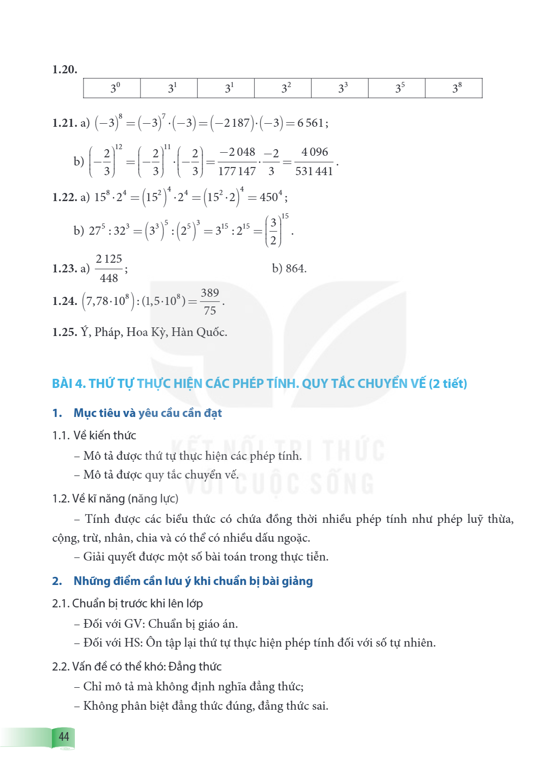 Bài 4. THỨ TỰ THỰC HIỆN CÁC PHÉP TÍNH. QUY TẮC CHUYỂN VẾ (2 tiết) 1. Mục tiêu và yêu cầu cần đạt 1.1. Về kiến thức – Mô tả được thứ tự thực hiện các phép tính. 